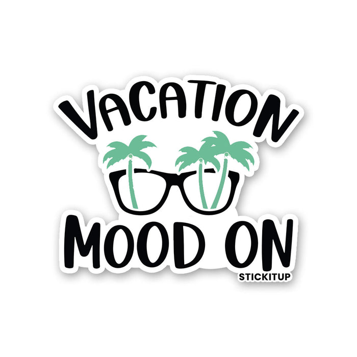 Vacation Mood On Sticker - Stickers | STICK IT UP