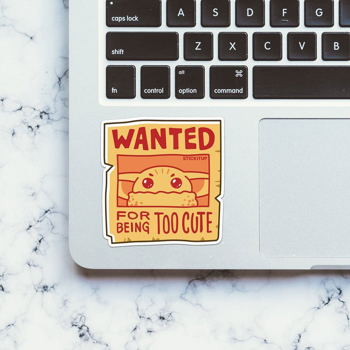 Wanted For Being To Cute Sticker - Stickers | STICK IT UP