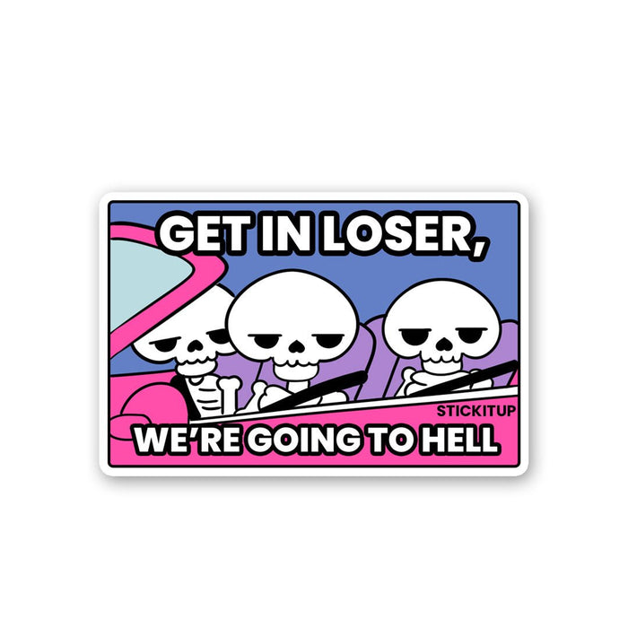 We're Going To Hell Sticker - Stickers | STICK IT UP