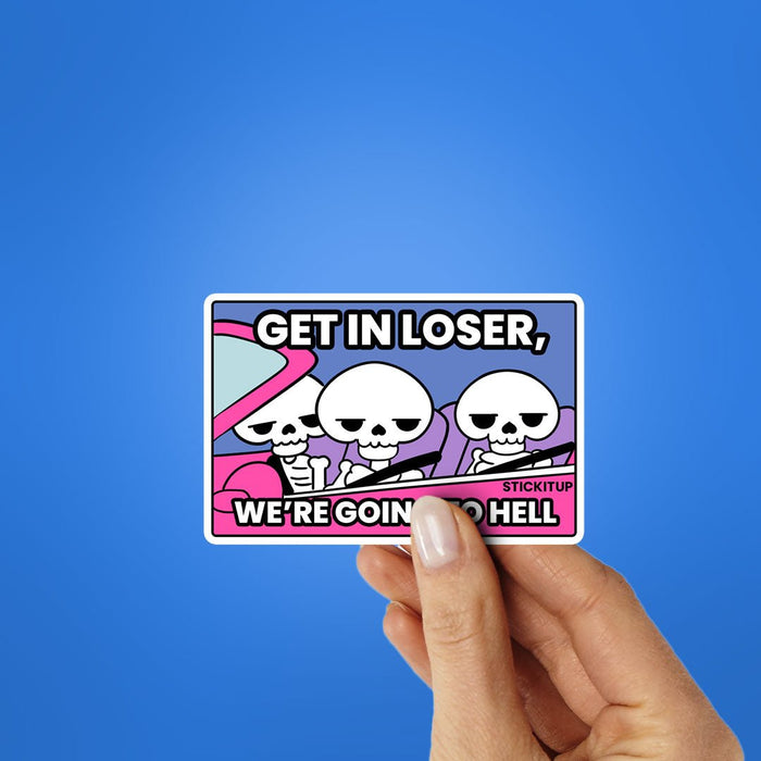 We're Going To Hell Sticker - Stickers | STICK IT UP