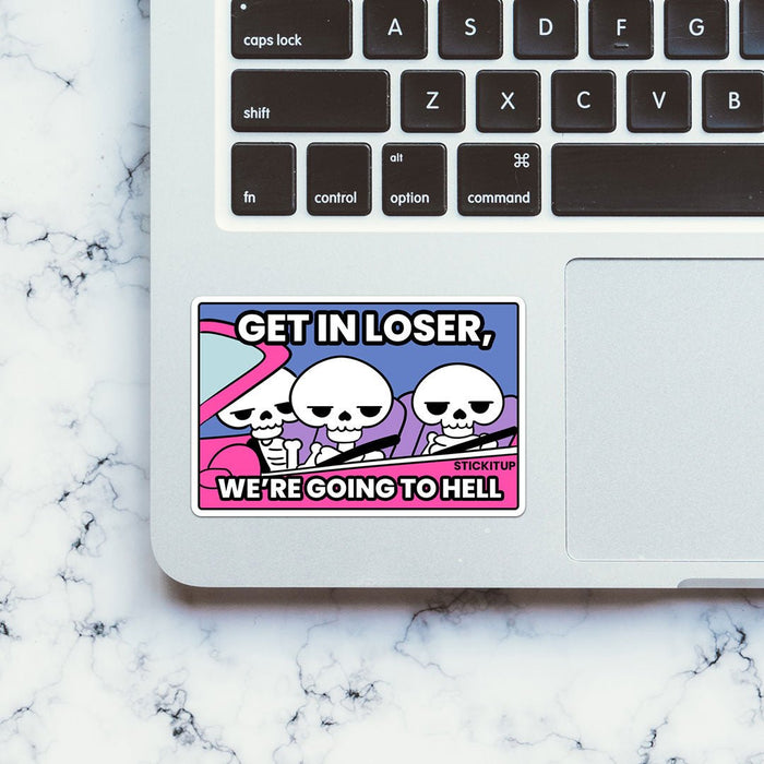 We're Going To Hell Sticker - Stickers | STICK IT UP