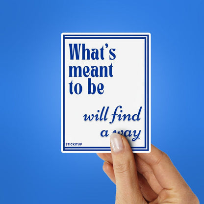 Will Find A Way Sticker - Stickers | STICK IT UP
