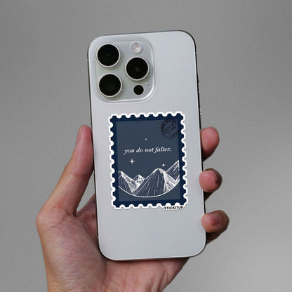 YOU DO NOT FALTER Sticker - Stickers | STICK IT UP