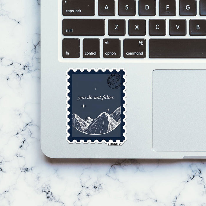 YOU DO NOT FALTER Sticker - Stickers | STICK IT UP