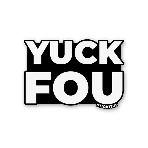 YOU FOU Sticker - Stickers | STICK IT UP