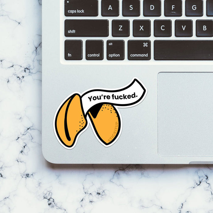 You're Fucked Sticker - Stickers | STICK IT UP